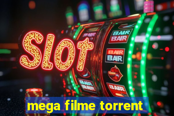 mega filme torrent